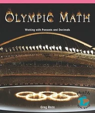 Olympic Math : Working with Percents and Decimals Paperback Greg