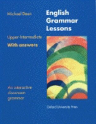 English Grammar Lessons: Upper-intermediate (French Edition) By 