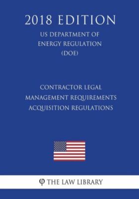 Contractor Legal Management Requirements - Acquisition Regulations (Us Depa...