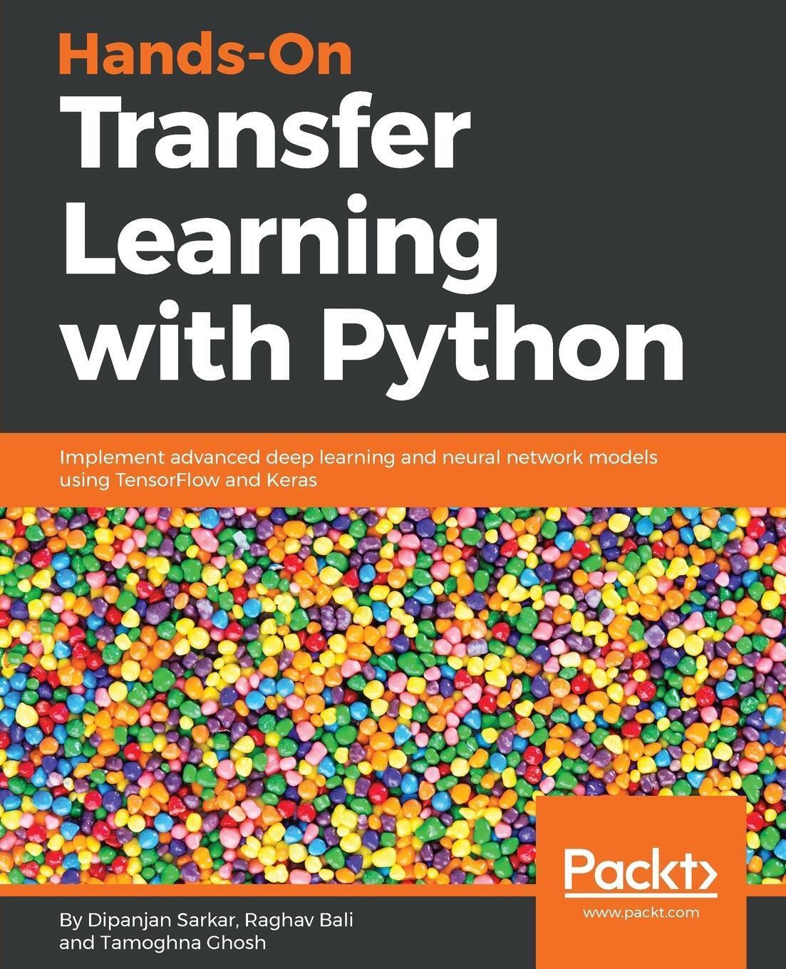 Thumbnail - Dipanjan Sarkar (u. A.) | Hands-on Transfer Learning With Python |