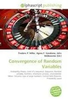 Convergence Of Random Variables Frederic P. Miller (U. A.) Taschenbuch Englisch