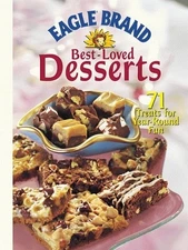 Eagle Brand Best-Loved Desserts: 71 Treats for Year-Round Fun by Meredith Books,