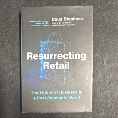 Resurrecting Retail by Doug Stephens, Hardcover, Business, Future of Retail