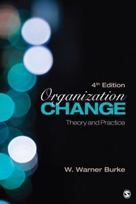 Organization Change : Theory and Practice Paperback W. Warner Bur