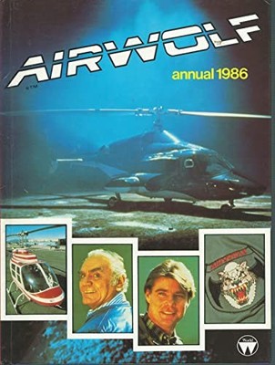 AIRWOLF ANNUAL 1986 by Various 0723567565 FREE Shipping