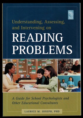 Understanding, Assessing, and Intervening on Reading Problems