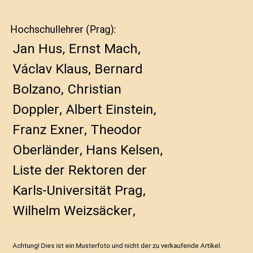 Hochschullehrer (Prag): Jan Hus, Ernst Mach, Václav Klaus, Bernard Bolzano, Chr - Picture 1 of 1