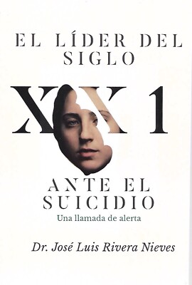 EL LIDER DEL SIGLO 21 ANTE EL SUICIDIO: Una llamada de alerta - Espanol