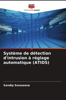 Sandip Sonawane | SystèMe De DéTection D'intrusion à RéGlage Automatique (Atids)