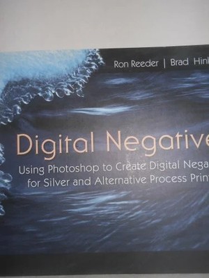 Digital Negatives: Using Photoshop to Create Digital Buch Elsevier LTD, Oxford