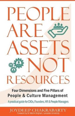 People are Assets Not Resources: Four Dimensions and Five Pillars of People and 