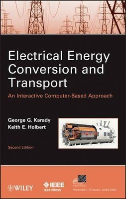 Electrical Energy Conversion and Transport by George G. Karad... - 9780470936993