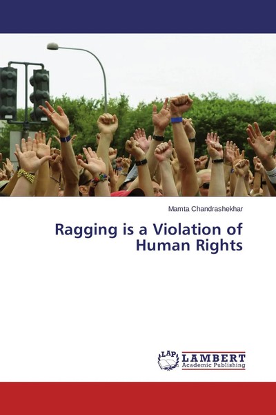 Mamta Chandrashekhar | Ragging Is A Violation Of Human Rights | Taschenbuch-image