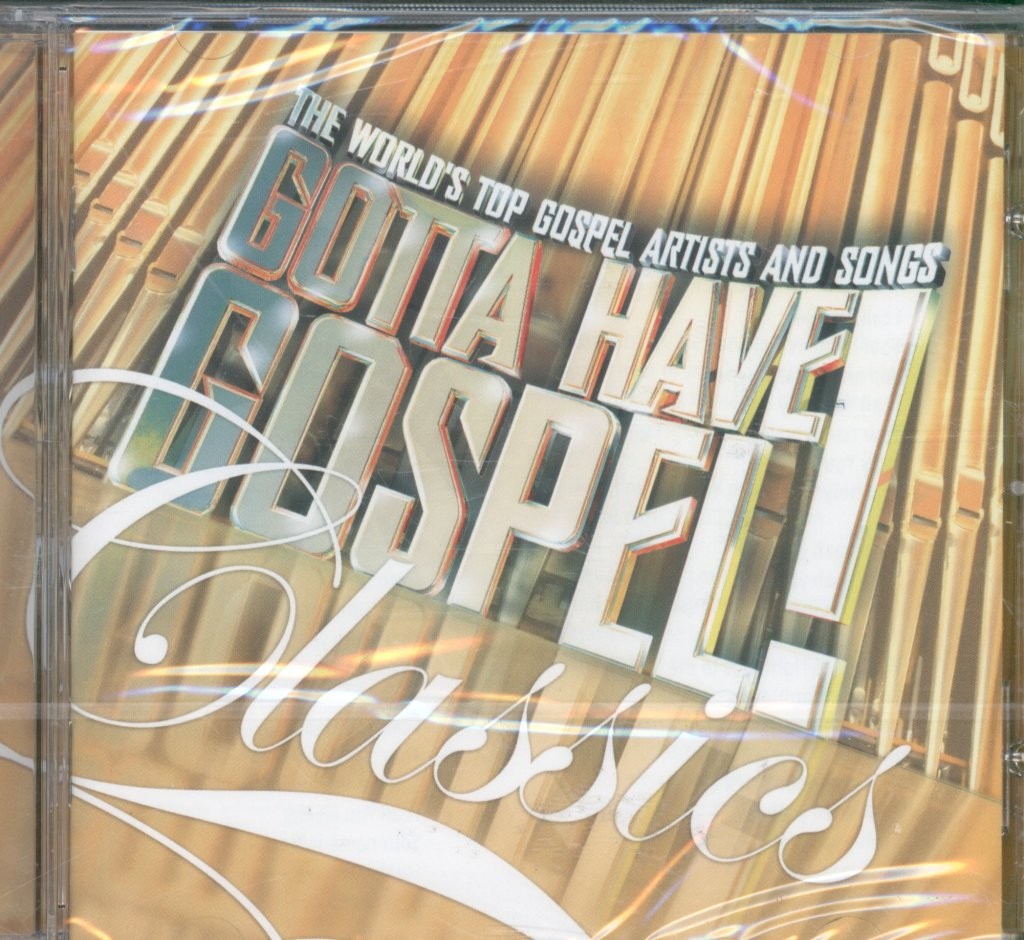 Various Artists Gotta Have Gospel! Classics CD Europe Integrity Music 2014