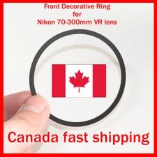 Canada!!! Front Decorative Ring replacement For Nikon 70-300mm F4.5-5.6 VR Lens