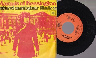 Marquis Of Kensington   It Might As Well Rain Until September 7'' 45 GER / CBS
