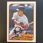 1989 Topps #206 ROBERTO ALOMAR San Diego Padres AUTO HAND SIGNED