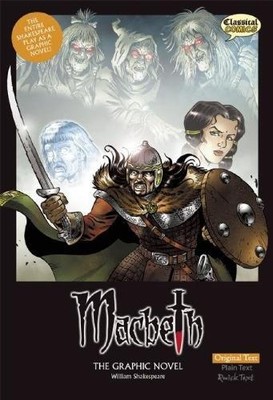 William Shakespeare Macbeth The Graphic Novel: Original Text (Hardback)