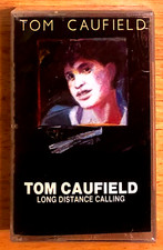 TOM CAUFIELD: LONG DISTANCE CALLING 1987 CASSETTE TAPE  CANADA  NEW  SEALED