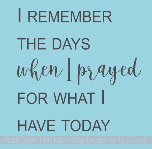 What I Have Today Religious Wall Art Grateful Home Decor Vinyl Lettering Decals - Picture 2 of 9