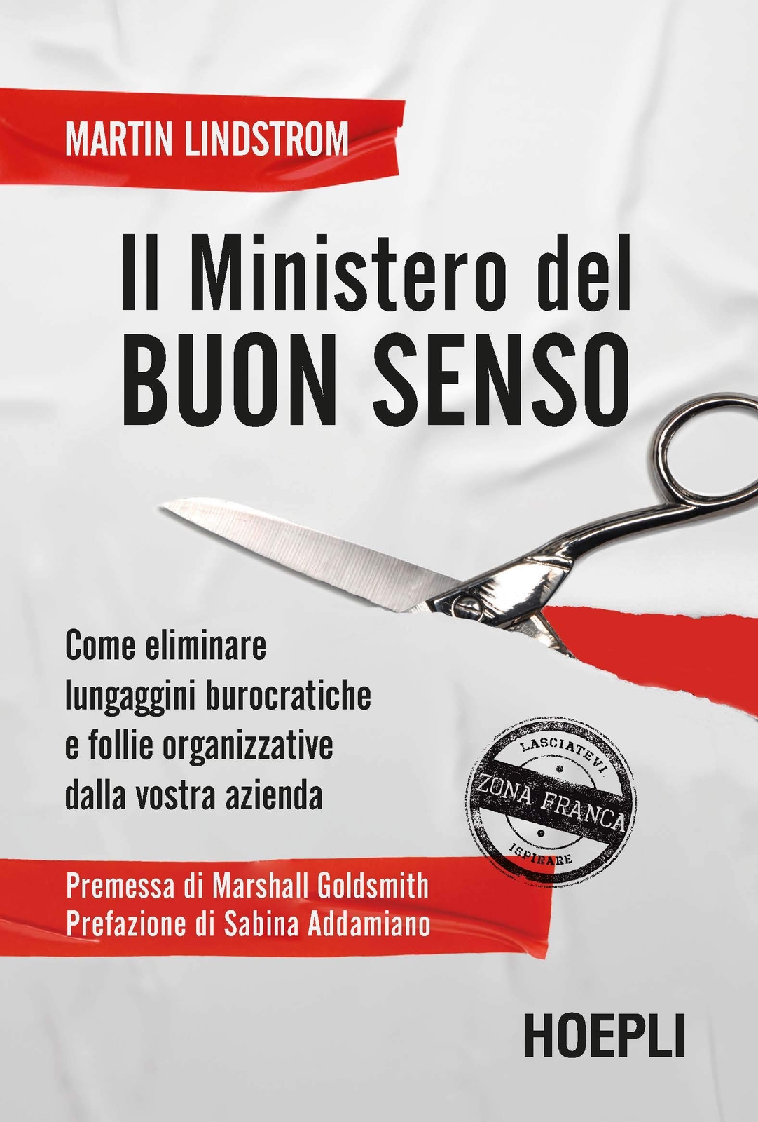 9788836004065 Il Ministero del buon senso - Martin Lindstrom,Sabina Addamiano