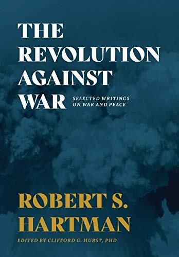Thumbnail - Robert S Hartman Clifford Hurst The Revolution Against War (gebundene