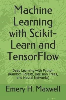 Maxwell - Machine Learning with Scikit-Learn and TensorFlow  Deep Lear - X555z