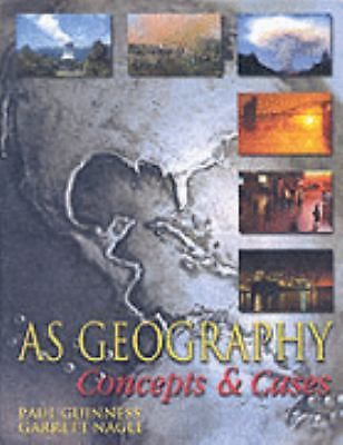 AS Geography: Concepts And Cases, Guinness, Paul,Nagle, Garrett, Good Book