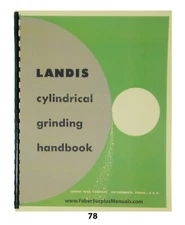 Landis Cylidrical Grinding Handbook for Landis Grinders  *78