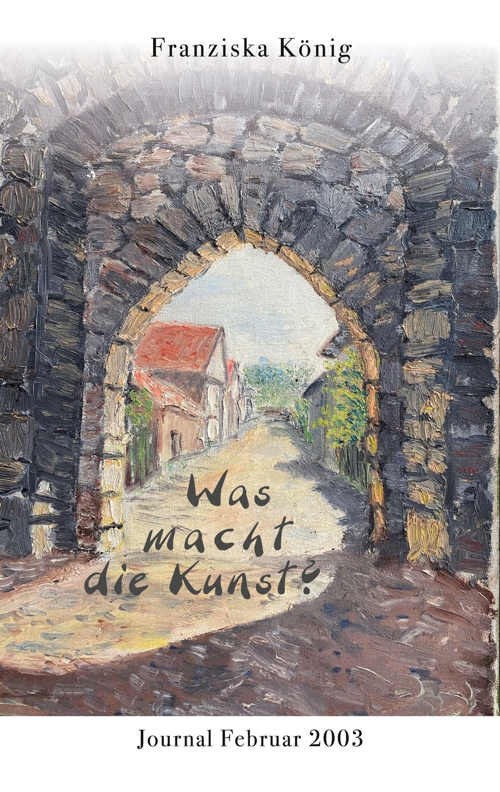 Thumbnail - Was Macht Die Kunst? | Journal Februar 2003 | Franziska König |