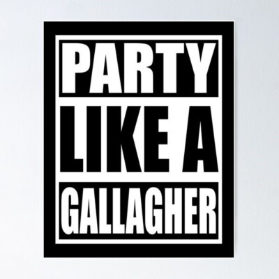 Shameless TV Show, Party Like a Gallagher, Vinyl Die Cut Sticker