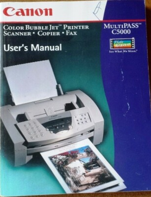 CANON MULTIPASS C5000 USER'S MANUAL  COLOR BUBBLE JET PRINTER SCANNER COPIER FAX