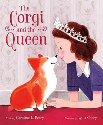 The Corgi and the Queen - Hardcover, by Perry Caroline L. - Very Good u