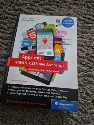 Apps mit HTML5, CSS3 und   Für iPhone, iPad und Android - Rheinwerk