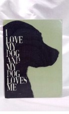 Wooden I Love My Dog and My Dog Loves Me Wall Sign Retriever 9"x12" Green Black