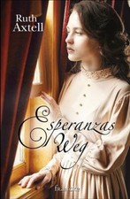 Esperanzas Weg von Axtell, Ruth | Buch | Zustand NEU