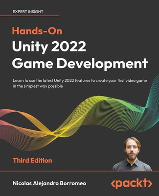 Nicolas Alejandro Borromeo | Hands-On Unity 2022 Game Development - Third...