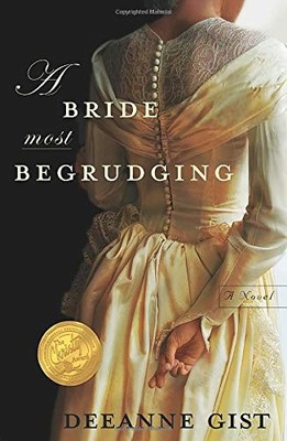 A Bride Most Begrudging by Gist, Deeanne
