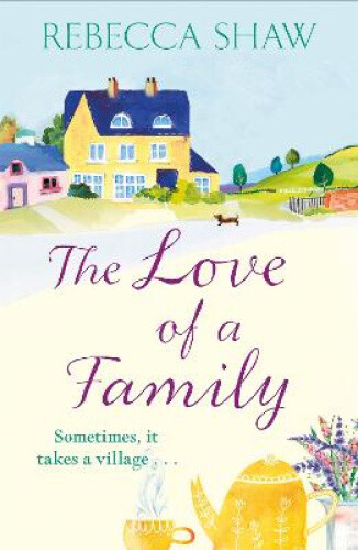 Thumbnail - The Love Of A Family By Rebecca Shaw