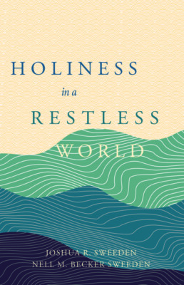 Holiness In A Restless World