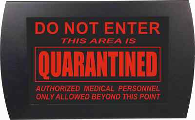 AMERICAN RECORDER - ''DO NOT ENTER - QUARANTINED'' Wall Mount LED Lighted Sign