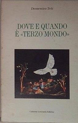 DOVE E QUANDO È TERZO MONDO