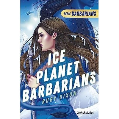 Ice Planet Barbarians - Spanish Language Paperback NEW Ruby Dixon 2023