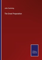 The Great Preparation John Cumming
