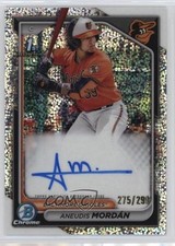 2024 Bowman Chrome Prospect Speckle Refractor 275/299 Aneudis Mordan Auto 0ok8