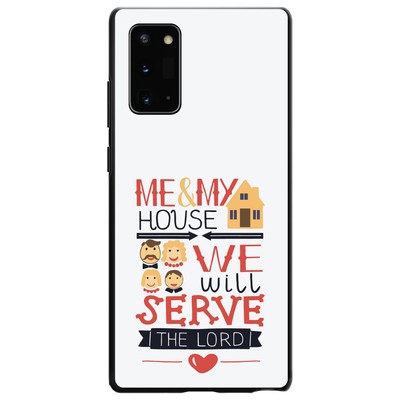 Hard Case Cover for Samsung Galaxy Note Me & My House Will Serve the Lord