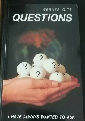 Questions I Have Always Wanted to Ask-pbk-Werner Gitt-CLV-1998-Science/Faith-new