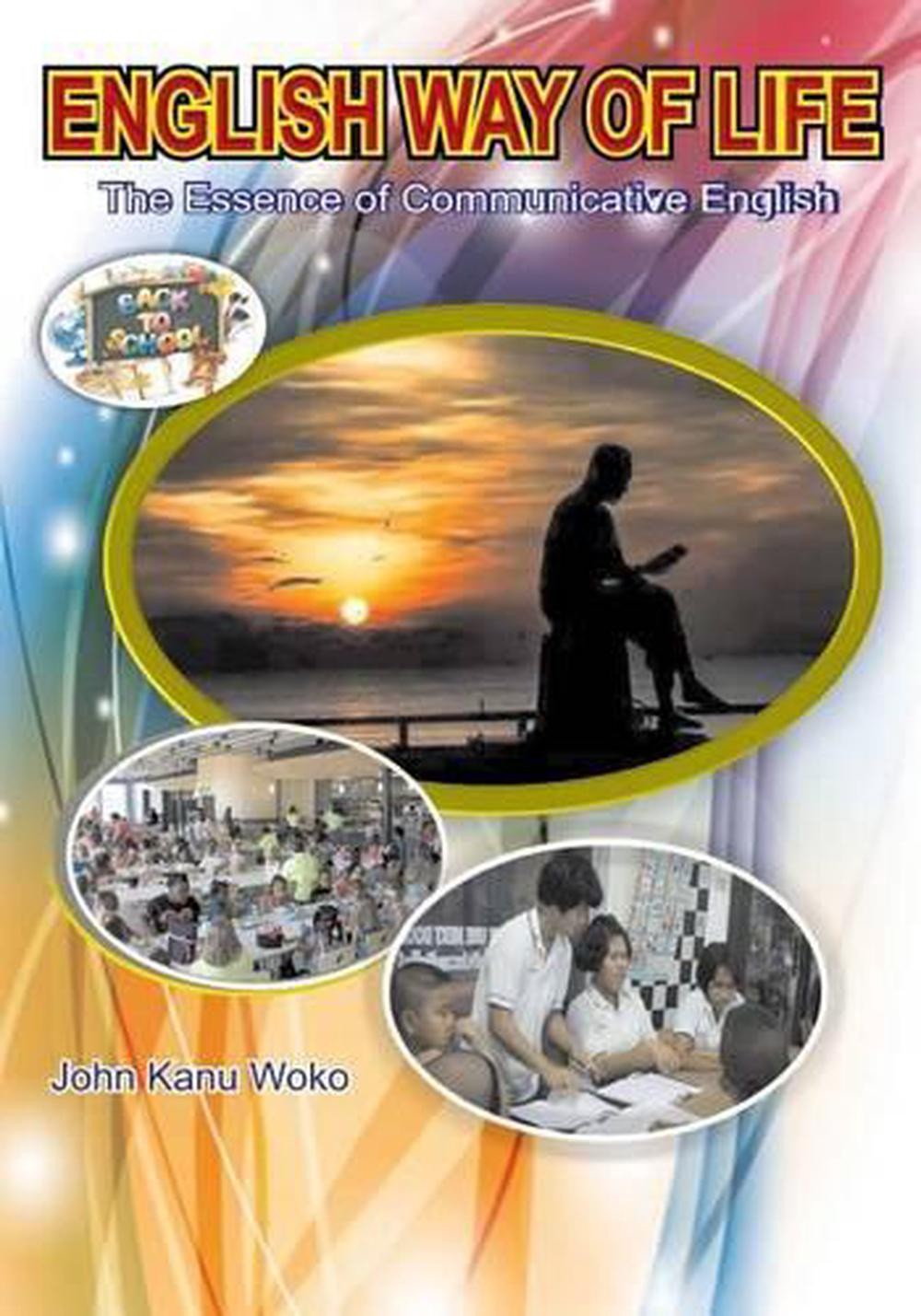 S L1600 English way of life >the essence of communicative english by john kanu woko (eng