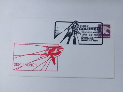 US 1981 First Shuttle Flight "Columbia" STS-1 Cover , Downey Space ...