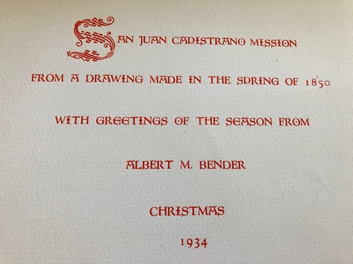 GRABHORN PRESS 1934 CHRISTMAS GREETING FROM ALBERT M. BENDER SAN JUAN CAPISTRANO - Picture 2 of 7